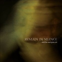 last ned album Remain In Silence - And The Soul Goes On