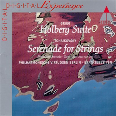 Grieg: Holberg Suite; Tchaikovsky: Serenade for Strings