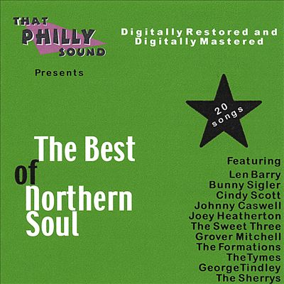 The Best of Northern Soul [That Philly Sound]