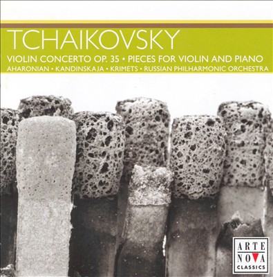 Tchaikovsky: Violin Concerto Op. 35; Pieces for Violin and Piano