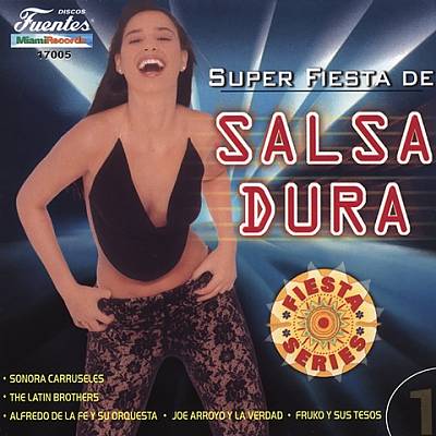 Super Fiesta Salsa Dura, Vol. 1