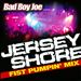 Jersey Shore Fist Pumpin Mix