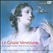 Le Grazie Veneziane: Music from the Ospedali