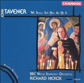 Tavener: We Shall See Him As He Is
