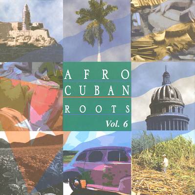 Afro Cuban Roots, Vol. 6: Havana After Hours
