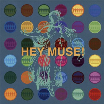Hey Muse!