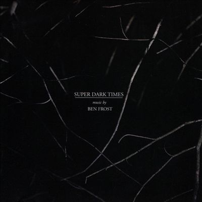 Super Dark Times [Original Motion Picture Soundtrack]