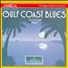 Gulf Coast Blues