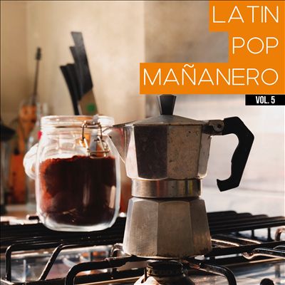 Latin Pop Mananero, Vol. 5