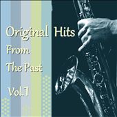 Original Hits From the Past, Vol. 1