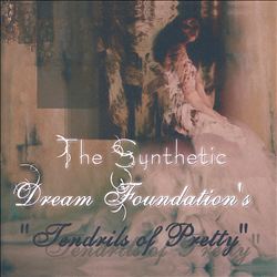 Album herunterladen The Synthetic Dream Foundation - Tendrils Of Pretty