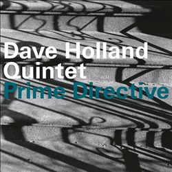 descargar álbum Dave Holland Quintet - Prime Directive