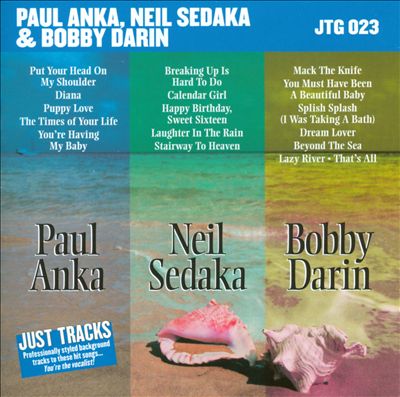 Hits of Paul Anka, Neil Sedaka & Bobby Darin