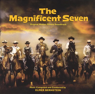 The Magnificent Seven [Original Motion Picture Soundtrack]