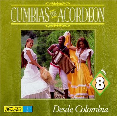 Cumbias con Acordeon, Vol. 8: Desde Colombia