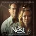 The Nest [Original Motion Picture Soundtrack]
