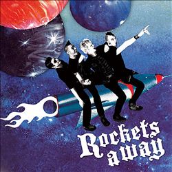 lataa albumi Rockets Away - Blast Off