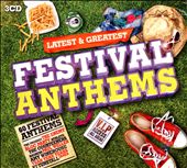 Latest & Greatest Festival Anthems