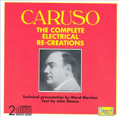 Caruso: The Complete Electrical Re-Creations