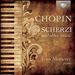 Chopin: Scherzi and other music