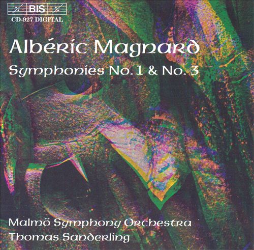 Magnard: Symphonies 1 & 3