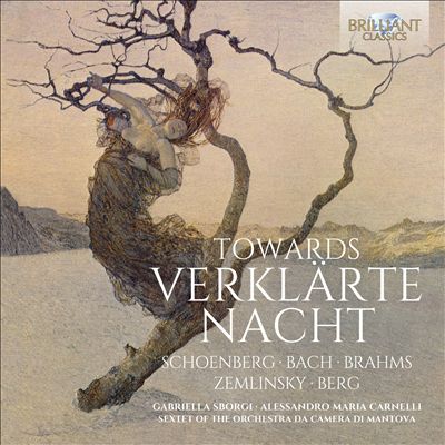 Towards Verklärte Nacht: Schoenberg, Bach, Brahms, Zemlinsky, Berg