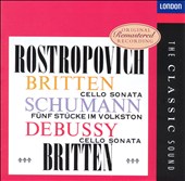 Britten: Cello Sonata; Schumann: Fünf Stücke im Volkston; Debussy: Cello Sonata