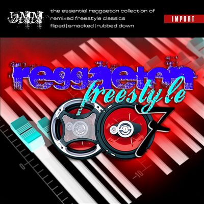 Reggaeton Freestyle Mix Tape, Vol. 007