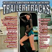 Trailer Tracks: 18 Classic Southern Rock Anthems!