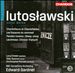 Witold Lutoslawski: Vocal Works