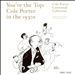 You're the Top: Cole Porter in the 1930s (Cole Porter Centennial Collection)