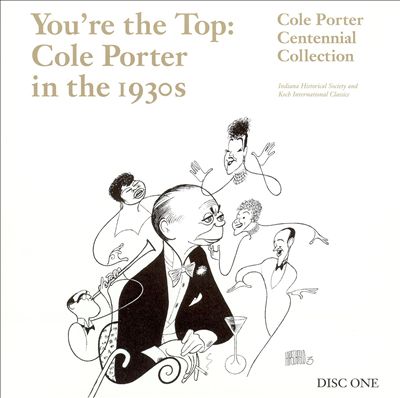 You're the Top: Cole Porter in the 1930s (Cole Porter Centennial Collection)