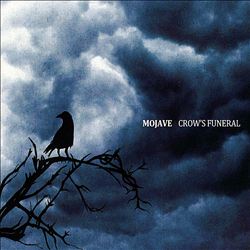 Album herunterladen Mojave - Crows Funeral