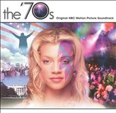 The 70's [Original TV Soundtrack]
