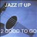 Jazz It Up
