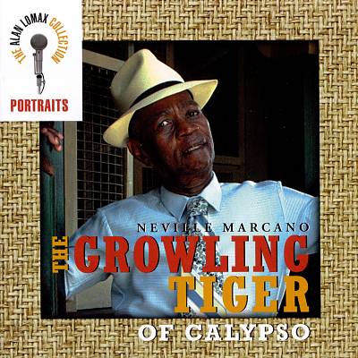 The Growling Tiger of Calypso - The Alan Lomax Portait Series