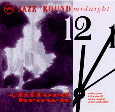 Jazz 'Round Midnight: Clifford Brown
