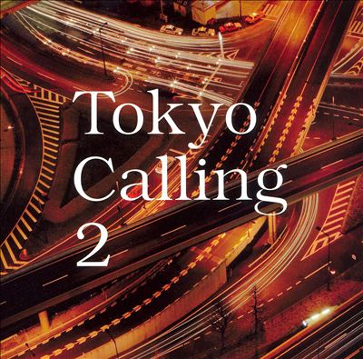 Tokyo Calling, Vol. 2