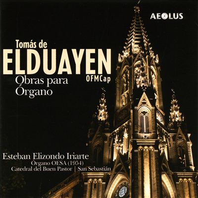 Tomás de Elduayen, OFNCap: Obras para Organo