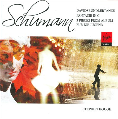 Schumann: Davidsbündlertänze; Fantasie in C