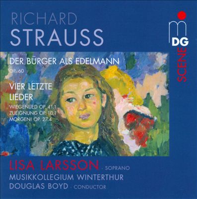 Richard Strauss: Der Bürger als Edelmann, Vier letzte Lieder