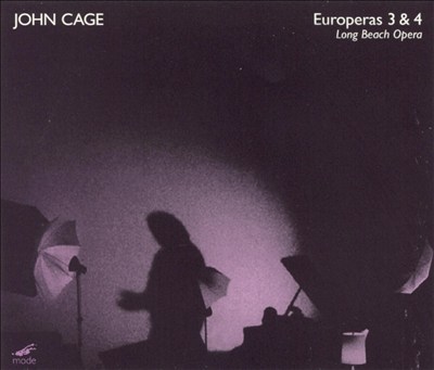 John Cage: Europeras 3 & 4