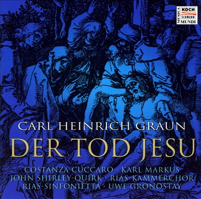 Carl Heinrich Graun: Der Tod Jesu