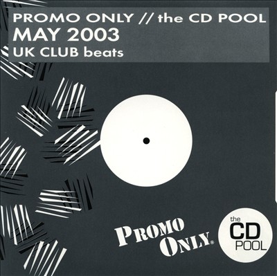 Promo Only: UK Club Beats (May 2003)