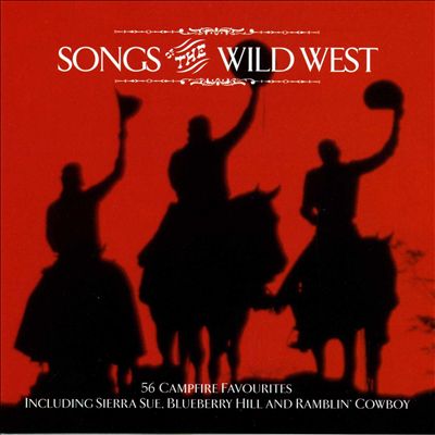 Songs of the Wild West [Ideal]