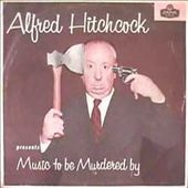 Alfred Hitchcock Presents: Music to Be Murdered By
