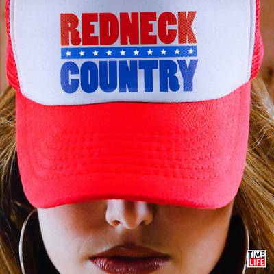 Redneck Country [Time Life]