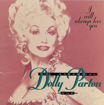 The Essential Dolly Parton, Vol. 1: I Will Always Love You