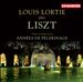 Lizst: The Complete Anneés de Pelerinage