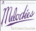 A Gift of Great Melodies: The Ultimate Collection